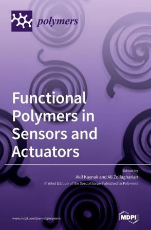 Functional Polymers in Sensors and Actuators: Fabrication and Analysis