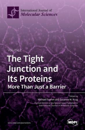 The Tight Junction and Its Proteins: Volume 2