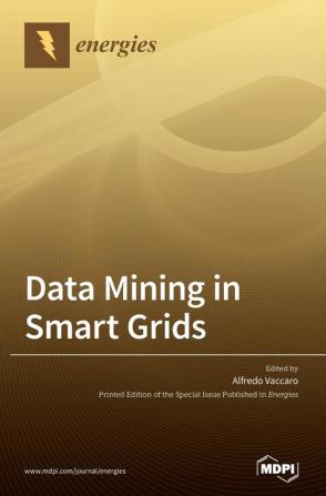 Data Mining in Smart Grids