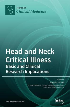 Head and Neck Critical Illness: Basic and Clinical Research Implications