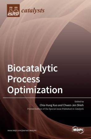 Biocatalytic Process Optimization