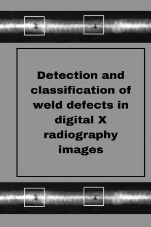 Perception of weld defects in digital X radiography images