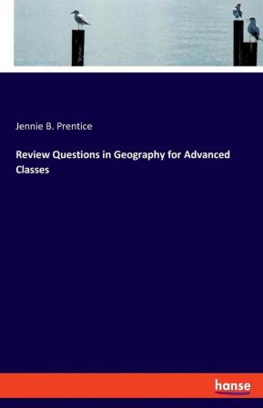 Review Questions in Geography for Advanced Classes