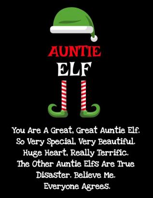 Auntie Elf: Funny Sayings Auntie Elf Gifts from Niece Nephew for Worlds Best and Awesome Aunt Ever- Donald Trump Terrific Fun Gag Gift Idea For ... Anniversary Birthday & Stocking Stuffer