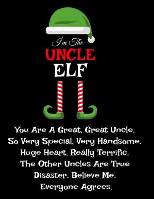 I'm The Uncle Elf: Funny Sayings Gifts from Niece Nephew for Worlds Best and Awesome Uncle Ever - Donald Trump Terrific Sibling Funny Gag Gift Idea - ... Stocking Stuffer Anniversary or Birthday