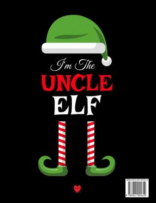 I'm The Uncle Elf: Funny Sayings Gifts from Niece Nephew for Worlds Best and Awesome Uncle Ever - Donald Trump Terrific Sibling Funny Gag Gift Idea - ... Stocking Stuffer Anniversary or Birthday