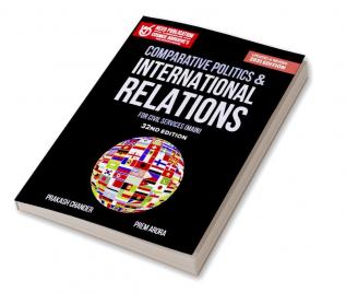 Comparative Politics And International Relations For Civil Services (Mains)