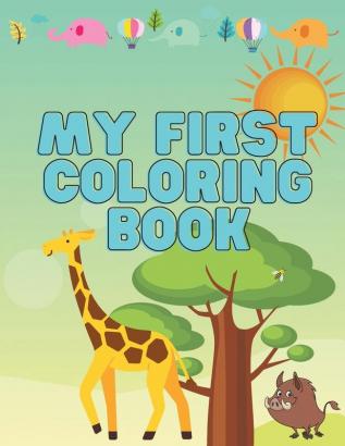 My First Coloring Book: ANIMALS REPTILES & BIRDS Easy Large Simple Picture Coloring Books for Toddlers Kids Ages 2-4 Early Learning Preschool and Kindergarten