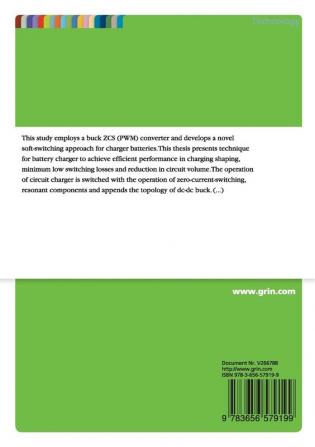 Analysis and Design of High Effeiceny ZCS Buck (PWM) Converter in battery charger