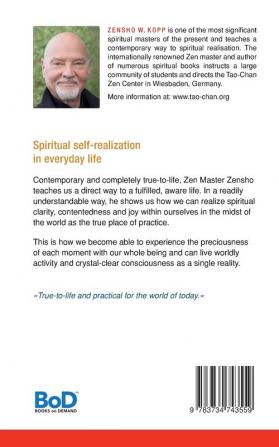 True Life Through Zen: Spiritual self-realisation in daily life