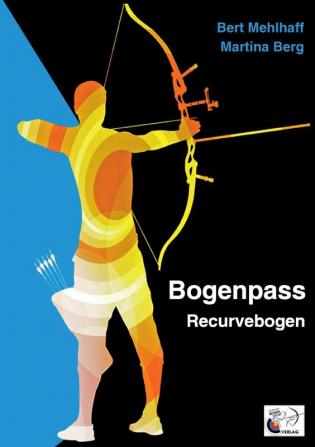 Bogenpass für Recurvebogen: mit Tuning-Tipps für Ihren Bogen