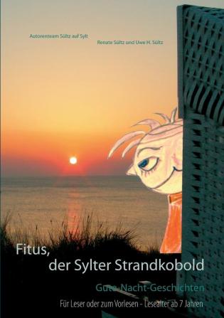 Fitus der Sylter Strandkobold: Gute-Nacht-Geschichten