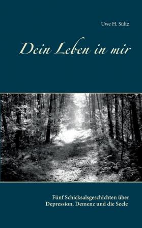 Dein Leben in mir