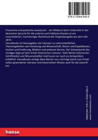 Prosaische und poetische Lesestücke: ein Hilfsbuch beim Unterricht in der deutschen Sprache für die unteren und mittleren Klassen