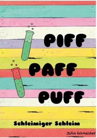 Piff Paff Puff: Schleimiger Schleim