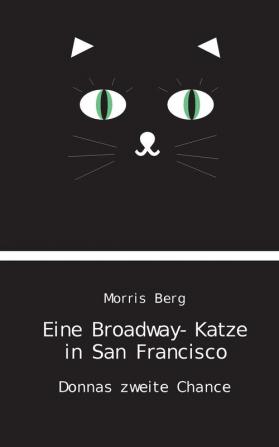 Eine Broadway-Katze in San Francisco: Donnas zweite Chance