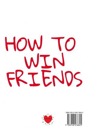 How To Win Friends: Notebook To Write Down Your Goals Winning Techniques Key Lessons Takeaways Million Dollar Ideas Tasks Actions & Success Development Of Your Law Of Attraction People Skills