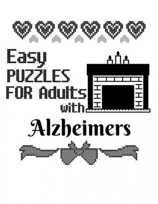 Easy Puzzles For Adults With Alzheimers: Sudoku For Seniors To Keep The Memory Sharp & The Spirit Happy Perfect For Long Car Drives Airplane Rides & ... Stiched Letters & Fireplace Decor Print Cover