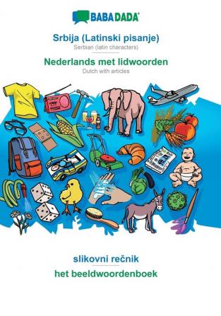 BABADADA Srbija (Latinski pisanje) - Nederlands met lidwoorden slikovni rečnik - het beeldwoordenboek: Serbian (latin characters) - Dutch with articles visual dictionary