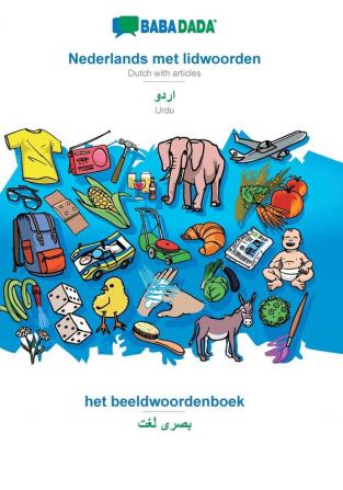 BABADADA Nederlands met lidwoorden - Urdu (in arabic script) het beeldwoordenboek - visual dictionary (in arabic script): Dutch with articles - Urdu (in arabic script) visual dictionary