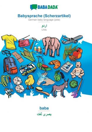 BABADADA Babysprache (Scherzartikel) - Urdu (in arabic script) baba - visual dictionary (in arabic script): German baby language (joke) - Urdu (in arabic script) visual dictionary