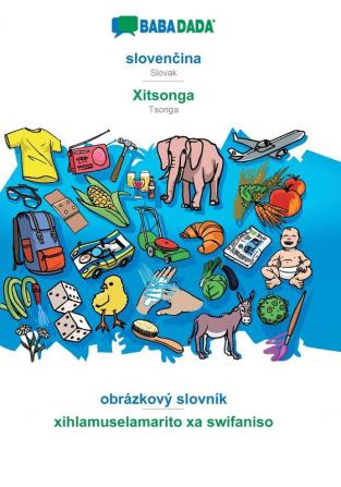 BABADADA slovenčina - Xitsonga obrázkový slovník - xihlamuselamarito xa swifaniso: Slovak - Tsonga visual dictionary