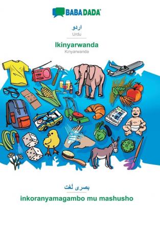 BABADADA Urdu (in arabic script) - Ikinyarwanda visual dictionary (in arabic script) - inkoranyamagambo mu mashusho: Urdu (in arabic script) - Kinyarwanda visual dictionary