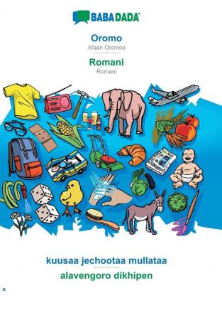 BABADADA Oromo - Romani kuusaa jechootaa mullataa - alavengoro dikhipen: Afaan Oromoo - Romani visual dictionary