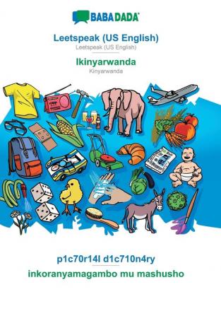 BABADADA Leetspeak (US English) - Ikinyarwanda p1c70r14l d1c710n4ry - inkoranyamagambo mu mashusho: Leetspeak (US English) - Kinyarwanda visual dictionary