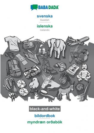 BABADADA black-and-white svenska - íslenska bildordbok - myndræn orðabók: Swedish - Icelandic visual dictionary