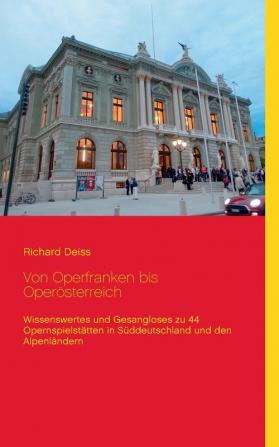 Von Operfranken bis Oper��sterreich