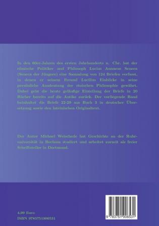 Seneca - Epistulae morales ad Lucilium - Liber III Epistulae XXII-XXIX: Latein/Deutsch