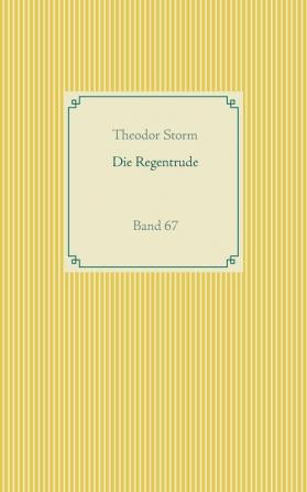 Die Regentrude: Band 67