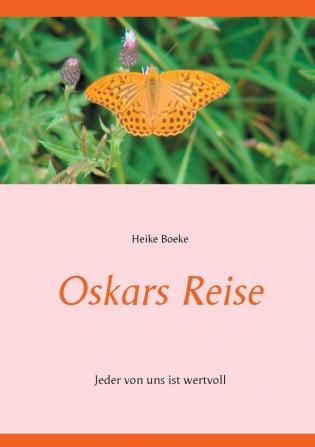 Oskars Reise: Jeder von uns ist wertvoll