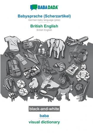 BABADADA black-and-white Babysprache (Scherzartikel) - British English baba - visual dictionary: German baby language (joke) - British English visual dictionary