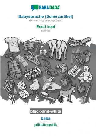 BABADADA black-and-white Babysprache (Scherzartikel) - Eesti keel baba - piltsõnastik: German baby language (joke) - Estonian visual dictionary