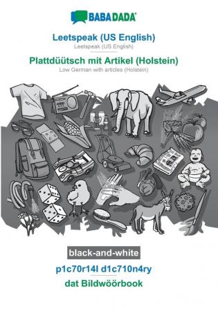 BABADADA black-and-white Leetspeak (US English) - Plattdüütsch mit Artikel (Holstein) p1c70r14l d1c710n4ry - dat Bildwöörbook: Leetspeak (US ... with articles (Holstein) visual dictionary