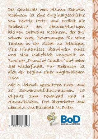 Die Geschichte vom kleinen Schwein Robinson (inklusive Ausmalbilder und Cliparts zum Download): The Tale of Little Pig Robinson; Ausmalbuch Malbuch ... Klassiker Schulkinder Vorschule 1. 2.