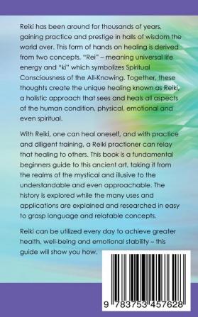 Reiki Self-Healing 101: An Easy Introduction to Reiki Self-Healing