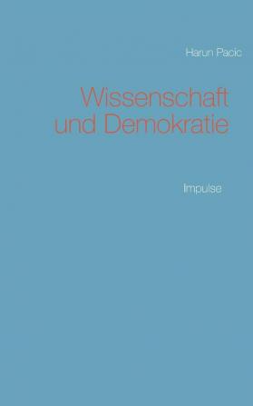 Wissenschaft und Demokratie