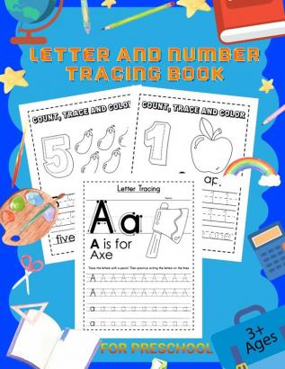 Letter and Number Tracing Book: Workbook for Preschool Kindergarten and Kids Ages 3-5 - Alphabet Tracing Book & Number Tracing for Children