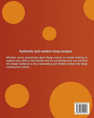 Soup Cookbook: Easy Soup Recipes A Soup Cookbook with Authentic Recipes Soup Cookbook For Beginners