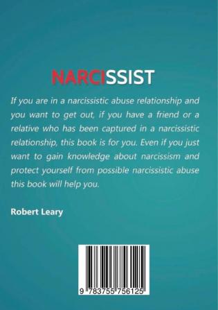 Narcissist: How to Quickly Recover from Emotional Abuse Unhealthy Relationships and Understand the Narcissistic Personality Disorder. A Recovery Guide from the Narcissism Epidemic for Lovers