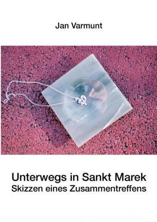 Unterwegs in Sankt Marek