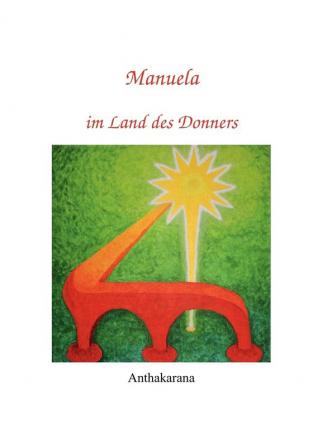 Manuela im Land des Donners