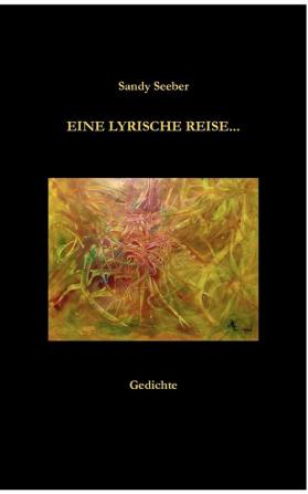 Eine lyrische Reise ...: Gedichte