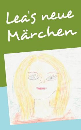 Lea's neue Märchen