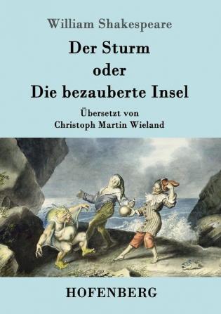 Der Sturm: oder Die bezauberte Insel