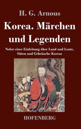 Korea. M��rchen und Legenden