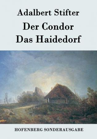 Der Condor / Das Haidedorf